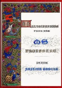 Illuminated illustrations of Froissart; Selected from the ms. in the British museum. cover