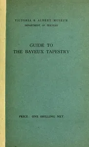 Guide to the Bayeux tapestry — Francis Birrell cover