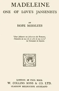 Madeleine: One of Love's Jansenists — Hope Mirrlees cover
