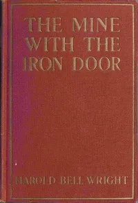 The Mine with the Iron Door — Harold Bell Wright cover
