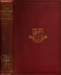 The Elizabethan Stage, Vol. 1 — E. K. (Edmund Kerchever) Chambers cover
