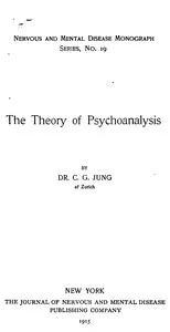 The Theory of Psychoanalysis — C. G. (Carl Gustav) Jung cover
