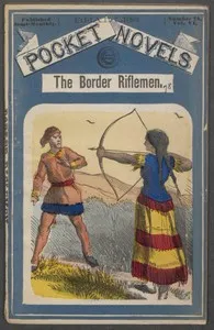 The Border Riflemen; or, The Forest Fiend. A Romance of the Black-Hawk Uprising — Albert W. Aiken cover