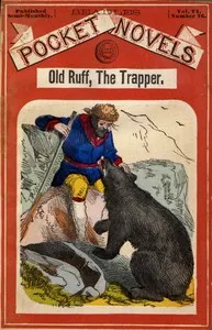 Old Ruff, the Trapper; or, The Young Fur-Hunters — Edward Sylvester Ellis cover