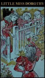 Little Miss Dorothy: The Story of the Wonderful Adventures of Two Little People — Martha James cover