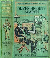 Oliver Bright's Search; or, The Mystery of a Mine — Edward Stratemeyer cover