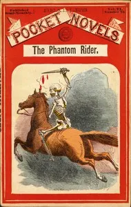 The Phantom Rider; or The Giant Chief's Fate: A tale of the old Dahcotah country — Maro O. (Maro Orlando) Rolfe cover