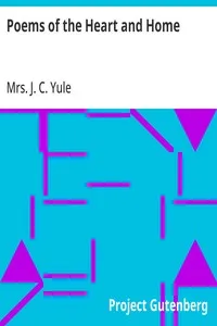 Poems of the Heart and Home — J. C., Mrs. Yule cover