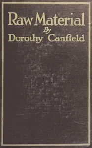 Raw Material — Dorothy Canfield Fisher cover
