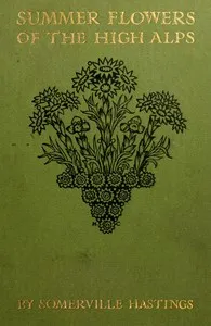 Summer Flowers of the High Alps — Somerville Hastings cover