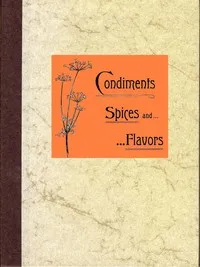 Condiments, Spices and Flavors — Mary Elizabeth Green cover