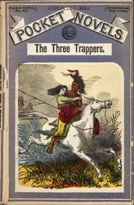 The Three Trappers; or, The Apache Chief's Ruse — Edward Sylvester Ellis cover