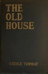 The Old House: A Novel — Cécile Tormay cover