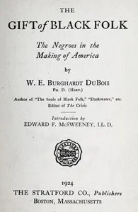 The Gift of Black Folk: The Negroes in the Making of America cover