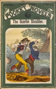 The Scarlet Shoulders; or, The Miner Rangers — Jos. E. (Joseph Edward) Badger cover