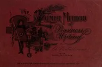 The Palmer Method of Business Writing: A Series of Self-teaching in Rapid, Plain, Unshaded, Coarse-pen, Muscular Movement Writing for Use in All Schools, Public or Private, Where an Easy and Legible Handwriting is the Object Sought; Also for the Home — A. N. (Austin Norman) Palmer cover