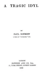 A Tragic Idyl — Paul Bourget cover