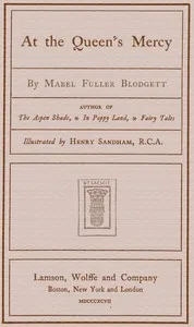 At the Queen's Mercy — Mabel Fuller Blodgett cover