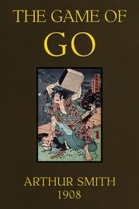 The Game of Go: The National Game of Japan cover