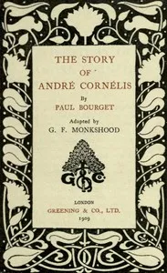 The Story of André Cornélis — Paul Bourget cover