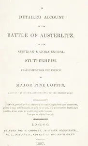 A Detailed Account of the Battle of Austerlitz — Karl von Stutterheim cover