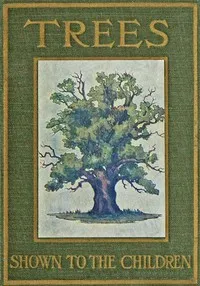 Trees, Shown to the Children cover