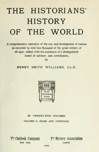 The historians' history of the world in twenty-five volumes, volume 10 : $b Spain and Portugal — Anonymous cover