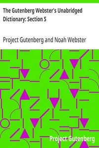 The Gutenberg Webster's Unabridged Dictionary: Section S — Project Gutenberg cover