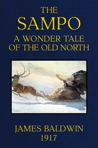 The Sampo: A Wonder Tale of the Old North — James Baldwin cover