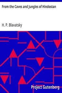 From the Caves and Jungles of Hindostan — H. P. (Helena Petrovna) Blavatsky cover