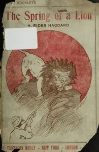 The Spring of a Lion — H. Rider (Henry Rider) Haggard cover