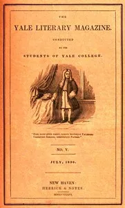 The Yale Literary Magazine (Vol. I, No. 5, July 1836) — Various cover
