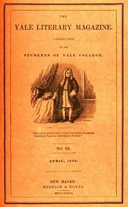 The Yale Literary Magazine (Vol. I, No. 3, April 1836) — Various cover