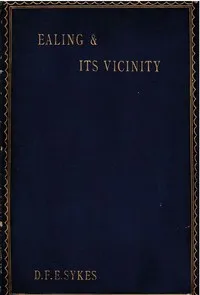 Ealing and Its Vicinity cover