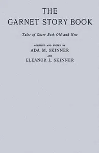 The Garnet Story Book: Tales of Cheer Both Old and New — Anonymous cover
