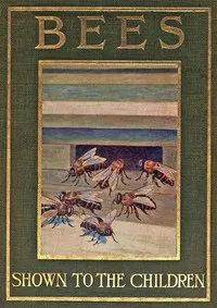 Bees, Shown to the Children cover