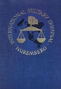 Trial of the Major War Criminals Before the International Military Tribunal, Nuremburg, 14 November 1945-1 October 1946, Volume 14 — Various cover