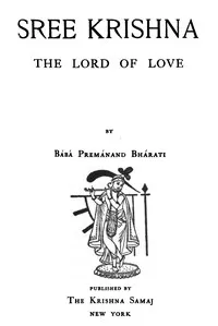 Sree Krishna, the Lord of Love cover