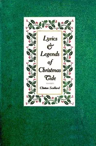 Lyrics & Legends of Christmas-Tide — Clinton Scollard cover