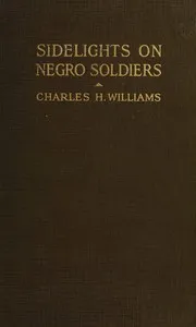 Sidelights on Negro Soldiers — Charles H. (Charles Halston) Williams cover
