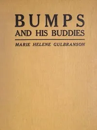 Bumps and His Buddies — Marie Helene Gulbransen cover
