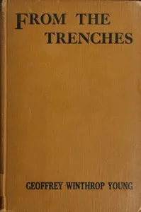 From the Trenches: Louvain to the Aisne, the First Record of an Eye-Witness — Geoffrey Winthrop Young cover
