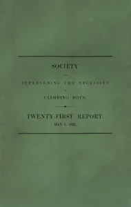 Society for Superseding the Necessity of Climbing Boys, by Encouraging a New Method of Sweeping Chimneys: Twenty-First Report, May 1, 1837 — Anonymous cover