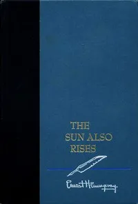 The Sun Also Rises — Ernest Hemingway cover