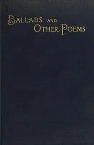 Ballads and Other Poems: Fourth Edition, Revised — George Lansing Raymond cover