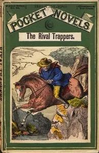 The Rival Trappers: or, Old Pegs, The Mountaineer — Albert W. Aiken cover