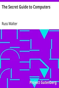 The Secret Guide to Computers — Russ Walter cover