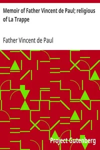 Memoir of Father Vincent de Paul; religious of La Trappe — Father Vincent de Paul cover