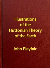 Illustrations of the Huttonian Theory of the Earth cover