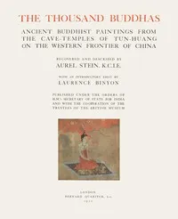 The Thousand Buddhas: Ancient Buddhist Paintings from the Cave-Temples of Tun-huang on the Western Frontier of China — Aurel, Sir Stein cover